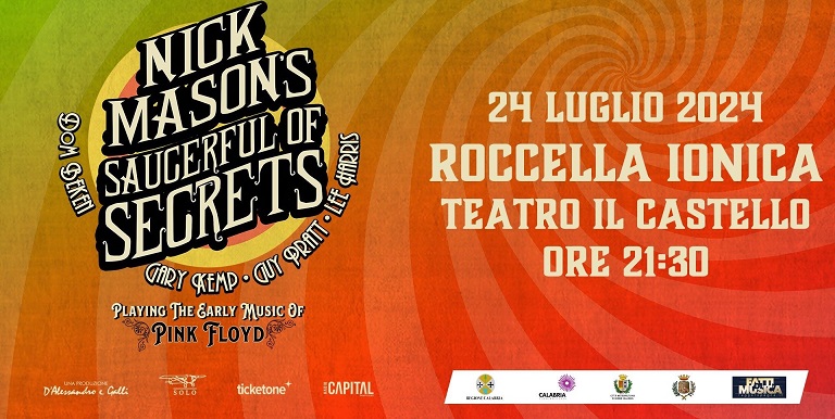 NICK MASON’S SAURCEFUL OF SECRETS A ROCCELLA JONICA IL 24 LUGLIO