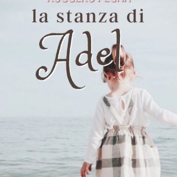 La stanza di Adel, il nuovo romanzo di Ruggero Pegna in libreria e anche online! Santelli editore