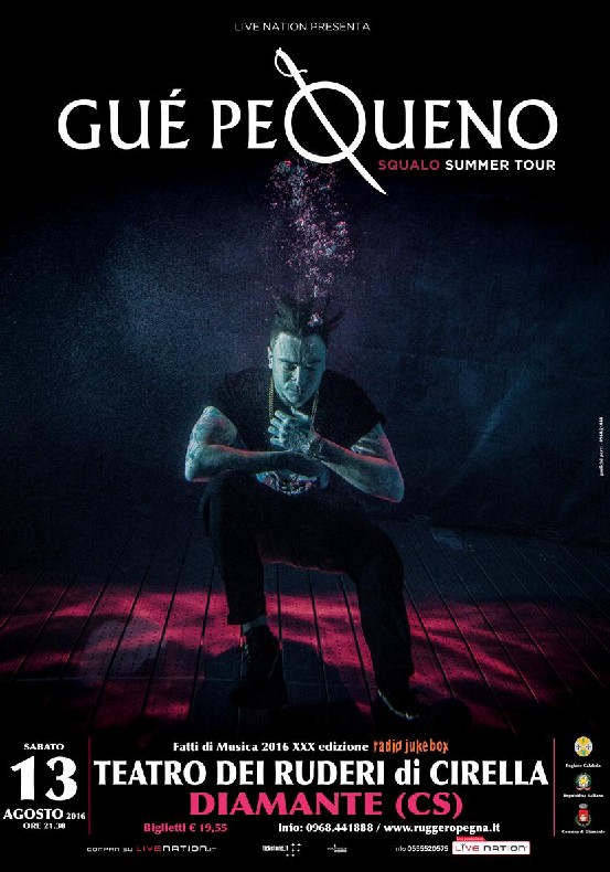 GUE’ PEQUENO 13 AGOSTO TEATRO DEI RUDERI DI CIRELLA A DIAMANTE GUE’ PEQUENO 13 AGOSTO TEATRO DEI RUDERI DI CIRELLA A DIAMANTE